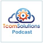 TCom Solutions Podcast
